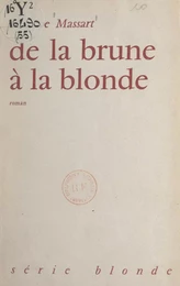 De la brune à la blonde