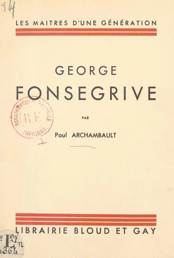 George Fonsegrive - Paul Archambault - FeniXX réédition numérique