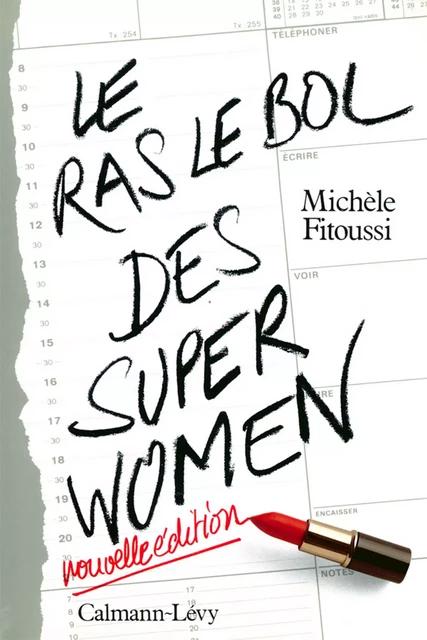 Le Ras-le-bol des superwomen -Ned- - Michèle Fitoussi - Calmann-Lévy