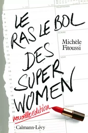 Le Ras-le-bol des superwomen -Ned-