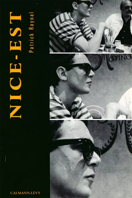 Nice-est - Patrick Raynal - Calmann-Lévy