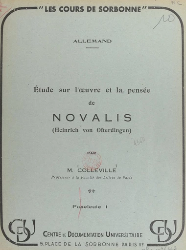 Étude sur l'œuvre et la pensée de Novalis (Heinrich von Ofterdingen) (1) - Maurice Colleville - FeniXX réédition numérique