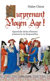 Surprenant Moyen Age !