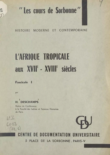 L'Afrique tropicale aux XVIIe-XVIIIe siècles - Hubert Deschamps - FeniXX réédition numérique