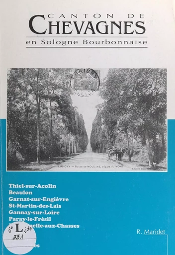 Canton de Chevagnes en Sologne Bourbonnaise - Roger Maridet - FeniXX réédition numérique