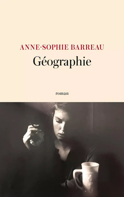 Géographie - Anne-Sophie Barreau - JC Lattès