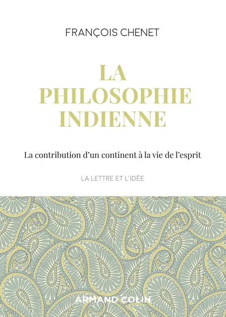 La philosophie indienne - François Chenet - Armand Colin