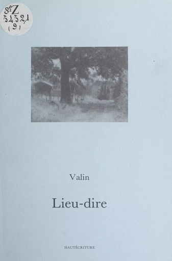 Lieu-dire - Jean-Claude Valin - FeniXX réédition numérique