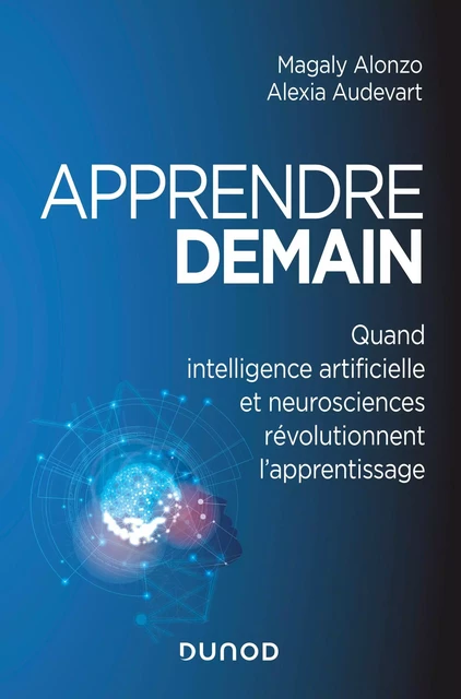 Apprendre demain - Alexia Audevart, Magaly Alonzo - Dunod