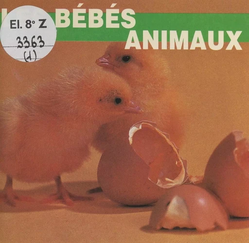 Les bébés animaux - Elizabeth Elias Kaufman - FeniXX réédition numérique