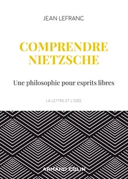 Comprendre Nietzsche