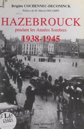 Hazebrouck pendant les Années Sombres, 1938-1945