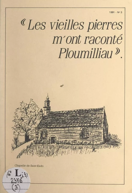 Les vieilles pierres m'ont raconté Ploumilliau (3). Fontaines, chapelles, pardons -  Association Hentou Koz, Yves Briand - FeniXX réédition numérique