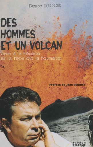 Des hommes et un volcan - Denise Delcour - FeniXX réédition numérique