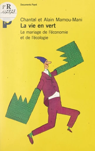 La vie en vert - Alain Mamou-Mani, Chantal Mamou-Mani - FeniXX réédition numérique