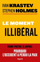 Le moment illibéral