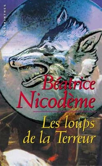 Les loups de la terreur - Béatrice Nicodème - Le Masque