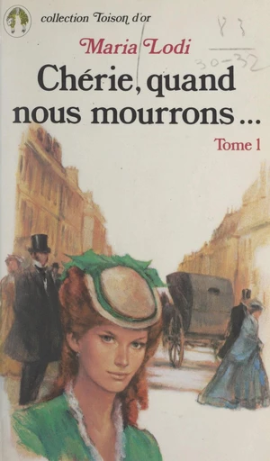 Chérie, quand nous mourrons... (1). Les folles années - Maria Lodi - FeniXX réédition numérique