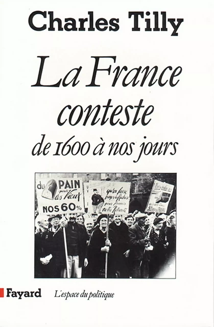 La France conteste - Charles Tilly - Fayard