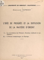 L'idée de progrès et la diffusion de la matière d'Orient