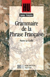 Grammaire de la phrase française - Livre de l'élève - Edition 1994