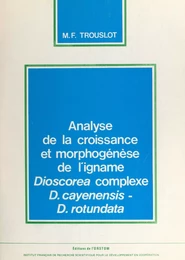 Analyse de la croissance et morphogenèse de l'igname Dioscorea complexe, d.cayenensis-d.rotundata