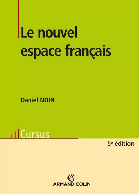 Le nouvel espace français - Daniel Noin - Armand Colin