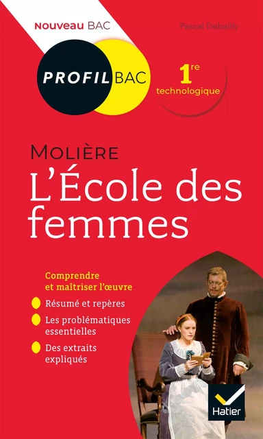 Profil - Molière, L'École des femmes - Pascal Debailly - Hatier