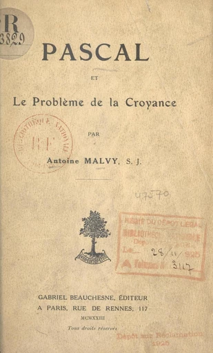 Pascal et le problème de la croyance - Antoine Malvy - FeniXX réédition numérique