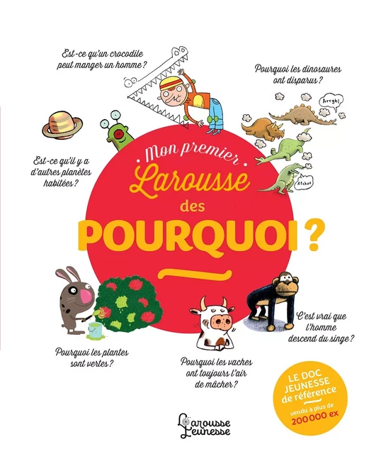 Mon Premier Larousse des Pourquoi ? - Laure Cambournac, Francoise de Guibert - Larousse