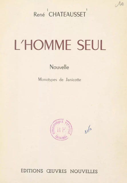 L'homme seul - René Chateausset - FeniXX réédition numérique