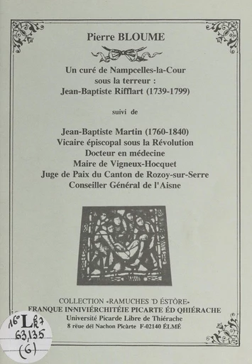 Un curé de Nampcelles-la-Cour sous la Terreur : Jean-Baptiste Rifflart (1739-1799) - Pierre Bloume - FeniXX réédition numérique