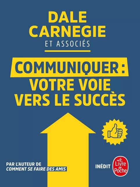 Communiquer - Dale Carnegie,  et Associés - Le Livre de Poche