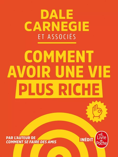 Comment avoir une vie plus riche - Dale Carnegie,  et Associés - Le Livre de Poche