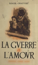 La guerre et l'amour