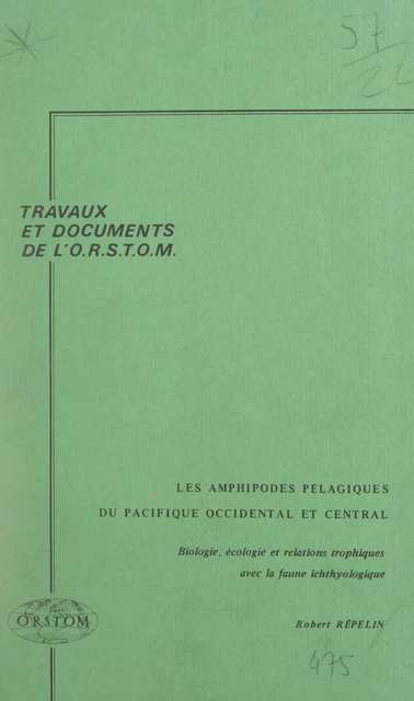 Amphipodes pélagiques du Pacifique occidental et central - Robert Répelin - FeniXX réédition numérique