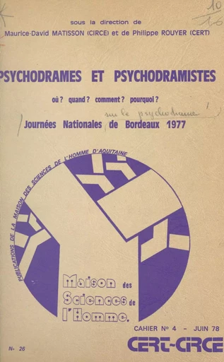 Psychodrames et psychodramistes, où ? quand ? pourquoi ? comment ? -  CERT,  CIRCE - FeniXX réédition numérique