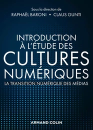 Introduction à l'étude des cultures numériques