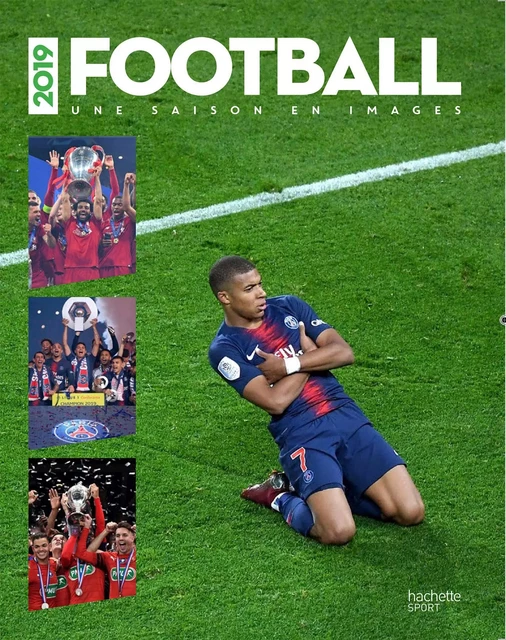 Une année de foot en 100 photos -  Collectif - Hachette Pratique