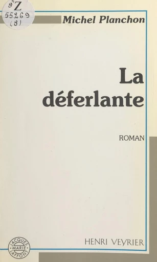 La déferlante - Michel Planchon - FeniXX réédition numérique