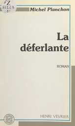 La déferlante