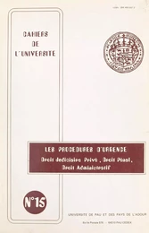 Les procédures d'urgence : droit judiciaire privé, droit pénal, droit administratif