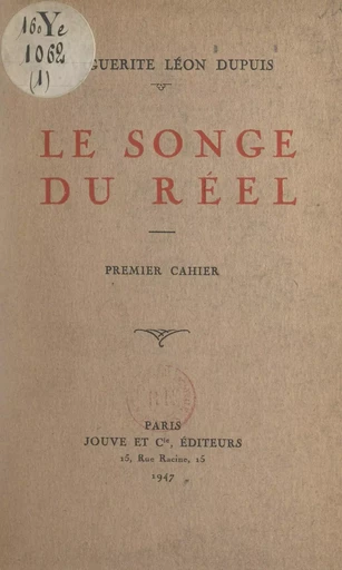 Le songe du réel (1) - Marguerite Léon Dupuis - FeniXX réédition numérique