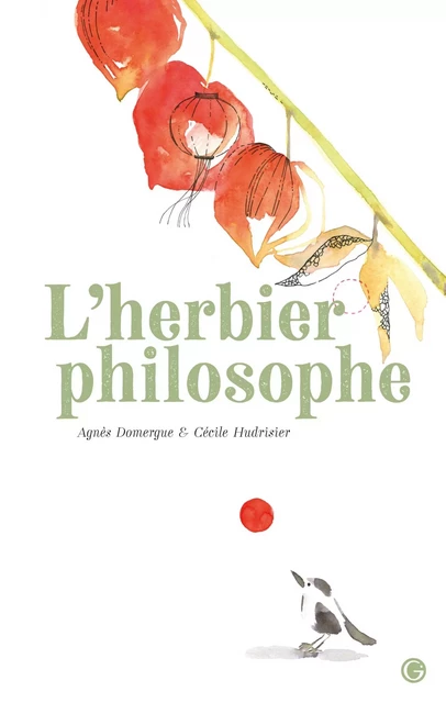 L'herbier philosophe - Agnès Domergue - Grasset Jeunesse