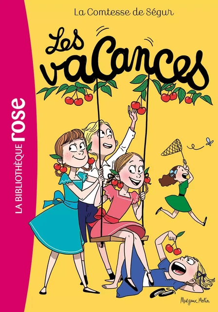 La Comtesse de Ségur 03 NED - Les Vacances - Comtesse Sophie de Ségur (née Rostopchine) - Hachette Jeunesse