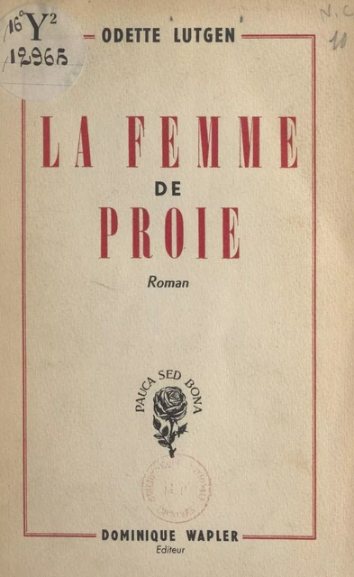 La femme de proie - Odette Lutgen - FeniXX réédition numérique