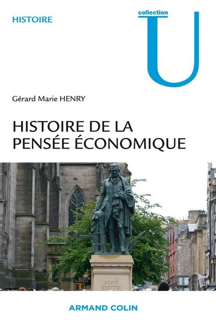 Histoire de la pensée économique - Gérard Marie Henry - Armand Colin