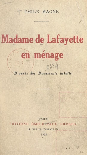 Madame de Lafayette en ménage - Émile Magne - FeniXX réédition numérique