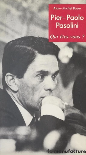 Pier-Paolo Pasolini - Alain-Michel Boyer - FeniXX réédition numérique