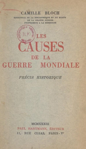 Les causes de la Guerre mondiale - Camille Bloch - FeniXX réédition numérique